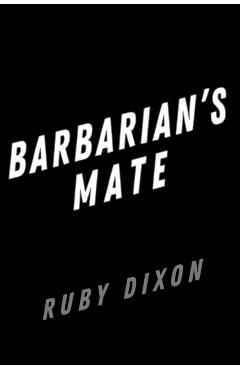 Barbarian's Mate - Ruby Dixon