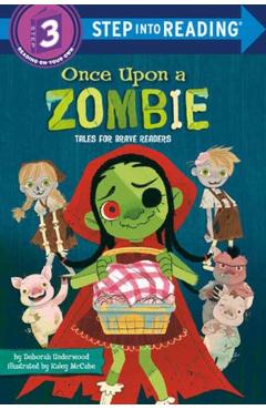 Once Upon a Zombie: Tales for Brave Readers