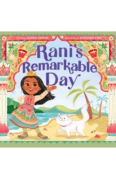 Rani's Remarkable Day - Saadia Faruqi