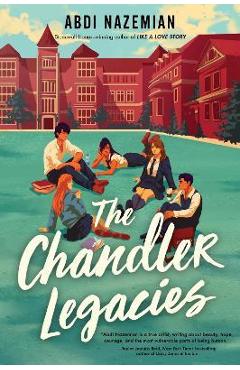 The Chandler Legacies - Abdi Nazemian