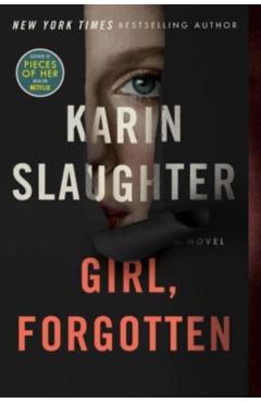 Girl, Forgotten - Karin Slaughter