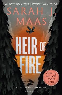 Heir of Fire. Throne of Glass #3 - Sarah J. Maas