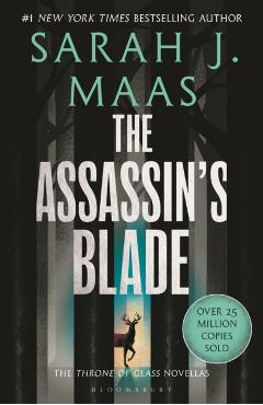 The Assassin's Blade. Throne of Glass #0.1-0.5 - Sarah J. Maas