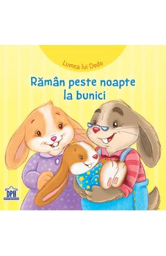 Lumea lui dodo. raman peste noapte la bunici - adrienne heymans