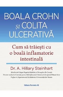 Boala Crohn si colita ulcerativa – A. Hillary Steinhart A. Hillary Steinhart poza bestsellers.ro