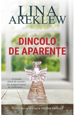 Dincolo de aparente. Seria Fredrik Froding Vol.1 - Lina Areklew - RAO