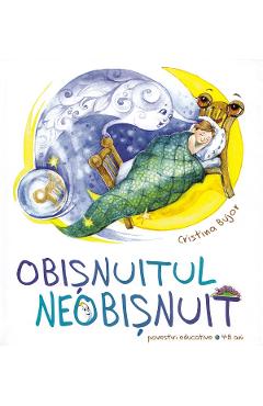 Obisnuitul neobisnuit - Cristina Bujor