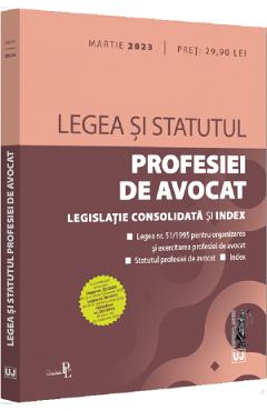 Legea si statutul profesiei de avocat. martie 2023