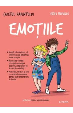 Emotiile. caietul parintelui - cecile neuville