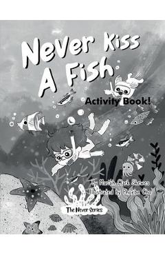 Never Kiss a Fish Activity Book: The Never Series - Mariah Clark Skewes