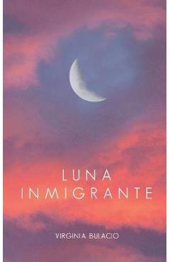 Luna Inmigrante - Virginia Bulacio