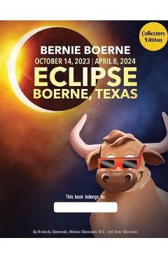 Bernie Boerne and the Texas Eclipse - Melissa Glanowski M. A.