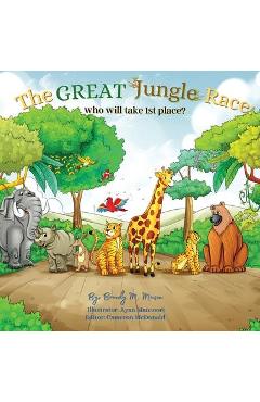 The Great Jungle Race: Who will take 1st place? - Brandy M. Mason