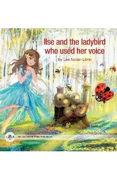 Ilse and the ladybird who used her voice - Lee Nolan-lönn