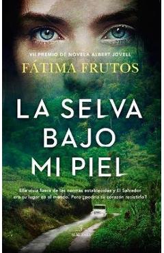Selva Bajo Mi Piel, La - Fatima Moreira-frutos