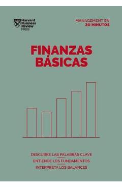 Finanzas Básicas (Finance Basics Spanish Edition) - Harvard Business Review