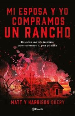 Mi Esposa Y Yo Compramos Un Rancho - Matt Query