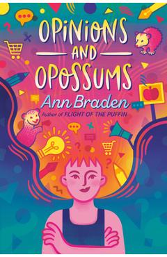 Opinions and Opossums - Ann Braden