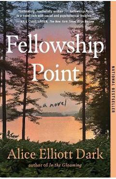 Fellowship Point - Alice Elliott Dark