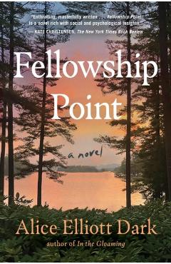 Fellowship Point - Alice Elliott Dark