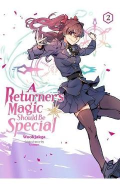 A Returner\'s Magic Should Be Special, Vol. 2 - Wookjakga