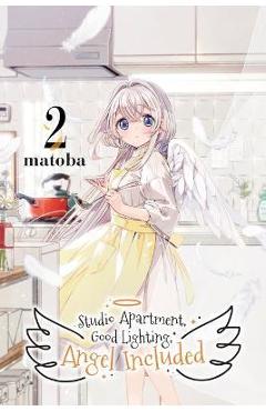 Studio Apartment, Good Lighting, Angel Included, Vol. 2 - Matoba