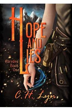 Hope and Lies - C. H. Lyn