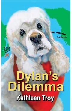 Dylan\'s Dilemma - Kathleen Troy