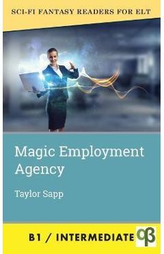 Magic Employment Agency - Taylor Sapp