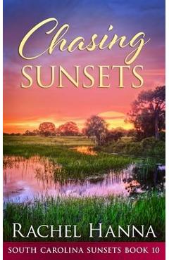 Chasing Sunsets - Hanna