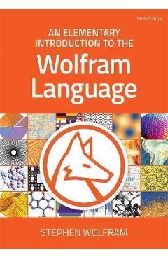 An Elementary Introduction to the Wolfram Language - Stephen Wolfram