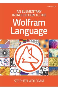 An Elementary Introduction to the Wolfram Language - Stephen Wolfram