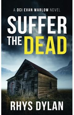 Suffer The Dead - Rhys Dylan