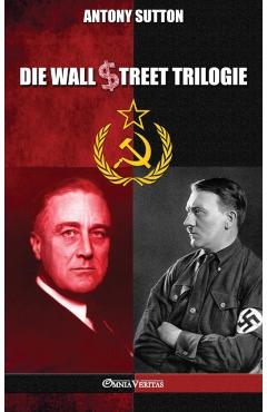 Die Wall Street Trilogie - Antony Sutton