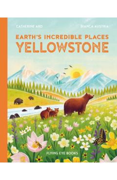 Earth's Incredible Places: Yellowstone - Cath Ard