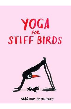 Yoga for Stiff Birds - Marion Deuchars
