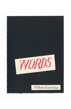 Words: A Collation - William Kentridge