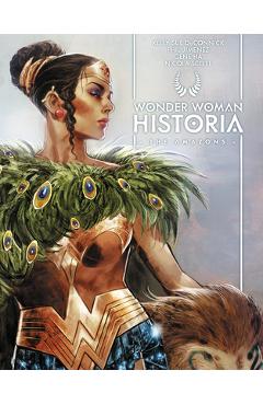 Wonder Woman Historia: The Amazons - Kelly Sue Deconnick