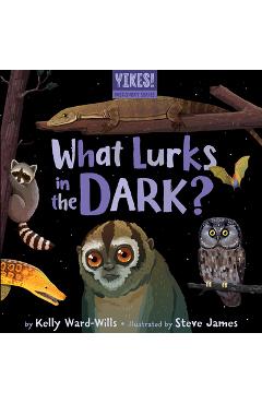 What Lurks in the Dark? - Kelly Ward-wills