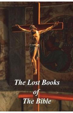 The Lost Books of The Bible - William Hone