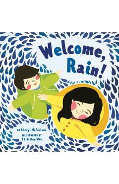 Welcome, Rain! - Sheryl Mcfarlane - Imagine 1