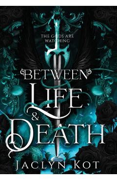 Between Life and Death - Jaclyn Kot