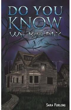 Do You Know Who Killed Me? - Sara Furlong