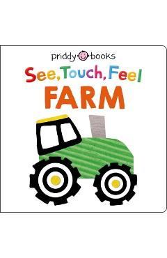 See Touch Feel: Farm - Roger Priddy
