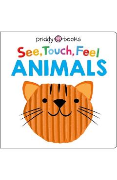 See Touch Feel: Animals - Roger Priddy
