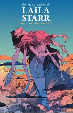 The Many Deaths of Laila Starr Deluxe Edition - V. Ram