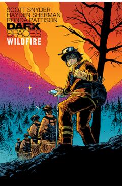 Dark spaces: wildfire - scott snyder