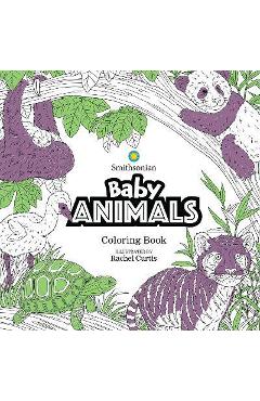 Baby Animals: A Smithsonian Coloring Book - Smithsonian Institution