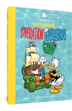 Walt Disney\'s Uncle Scrooge: Operation Galleon Grab: Disney Masters Vol. 22 - Giorgio Cavazzano