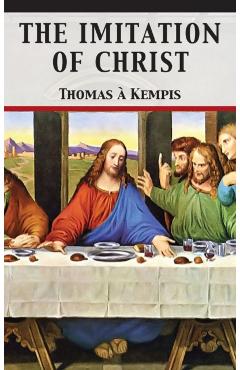 The Imitation of Christ - Thomas À. Kempis